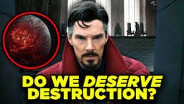 YouTube thumbnail showing Doctor Strange with the text “DO WE DESERVE DESTRUCTION?”