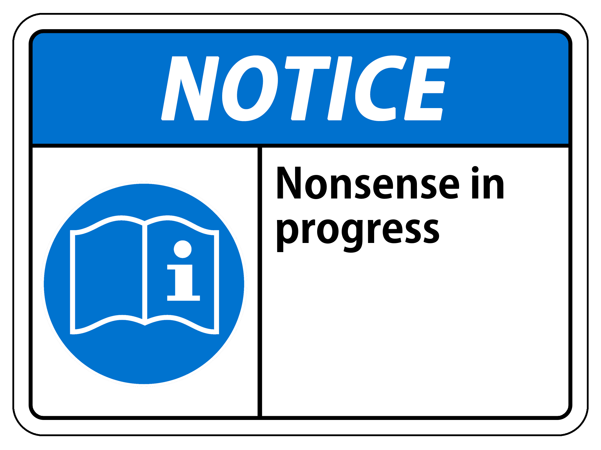 NOTICE: Nonsense in progress